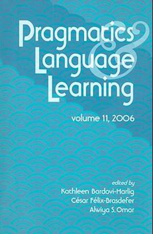 Pragmatics & Language Learning, Volume 11