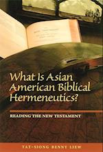 Liew, T:  What is Asian American Biblical Hermeneutics?