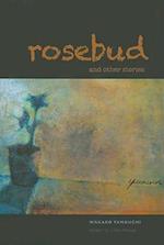 Rosebud and Other Stories