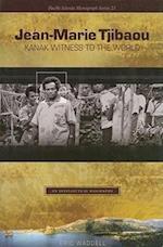 Waddell, E:  Jean-Marie Tjibaou, Kanak Witness to the World