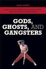 Gods, Ghosts, and Gangsters