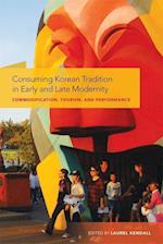 Consuming Korean Tradition in Early and Late Modernity