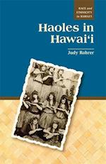 Rohrer, J:  Haoles in Hawai'i