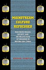 Mainstream Culture Refocused