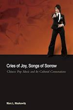 Cries of Joy, Songs of Sorrow