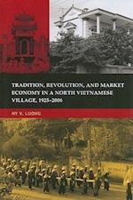 Tradition, Revolution, and Market Economy in a North Vietna