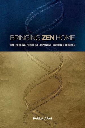 Arai, P:  Bringing Zen Home