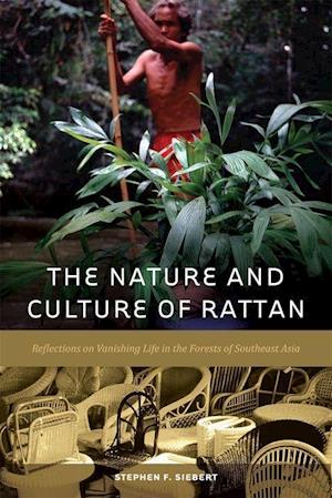 Siebert, S:  The Nature and Culture of Rattan