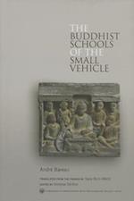 Bareau, A:  The Buddhist Schools of the Small Vehicle