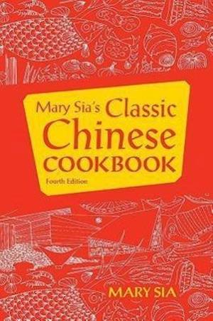Sia, M:  Mary Sia¿s Chinese Cookbook