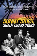 Dooley, J:  Sunny Skies, Shady Characters