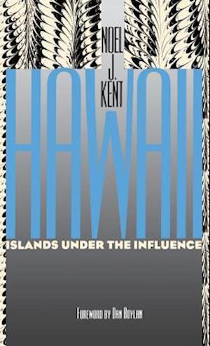 Hawaii Islands Under the Influence