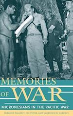 Memories of War: Micronesians in the Pacific War 