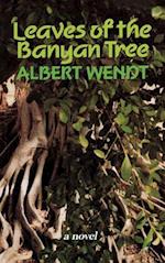 Wendt: Leaves of the Banyan Tree 