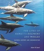 The Lives of Hawai'i's Dolphins and Whales