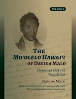 The Mo&#699;olelo Hawai&#699;i of Davida Malo Volume 2