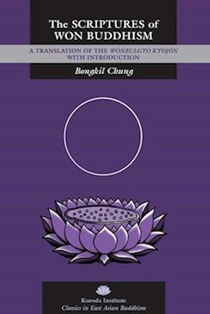 Chung, B:  The Scriptures of Won Buddhism