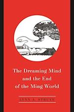 The Dreaming Mind and the End of the Ming World