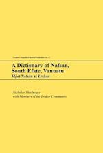 A Dictionary of Nafsan, South Efate, Vanuatu: M~p~et Nafsan ni Erakor 