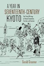 A Year in Seventeenth-Century Kyoto