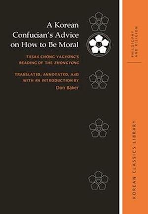A Korean Confucian's Advice on How to Be Moral