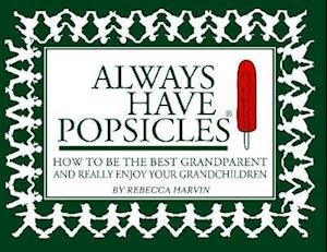 Always Have Popsicles