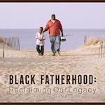 Black Fatherhood