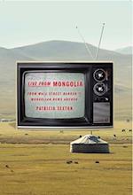 Live from Mongolia