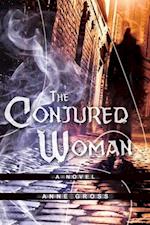 CONJURED WOMAN