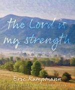 The Lord Is My Strength