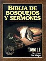 Biblia de Bosquejos y Sermones-RV 1960-Hebreos/Santiago = The Preacher's Outline and Sermon Bible
