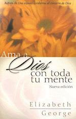 AMA a Dios Con Toda Tu Mente, Nueva Edición