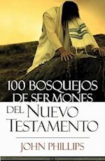 100 Bosquejos de Sermones del Nuevo Testamento