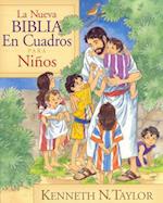 La Nueva Biblia En Cuadros Para Niños = New Bible in Pictures for Little Eyes