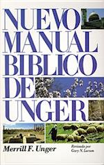Nuevo Manual Bíblico de Unger = The New Unger's Bible Handbook