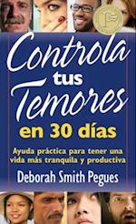 Controla Tus Temores En 30 Días