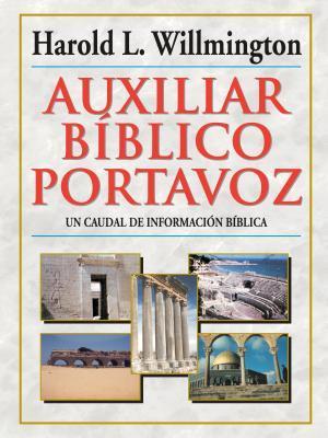 Auxiliar Bíblico Portavoz = Willmington's Guide to the Bible