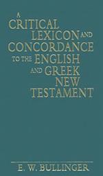 A Critical Lexicon and Concordance to the English and Greek New Testament