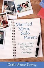 Married Mom, Solo Parent