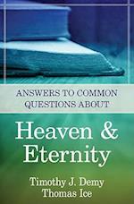 Answers to Common Questions about Heaven & Eternity