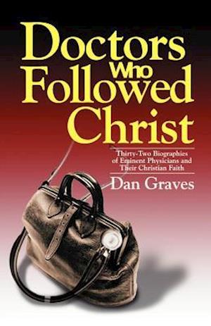 Doctors Who Followed Christ