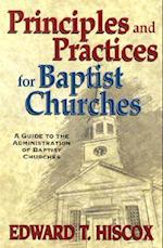 Principles and Practices for Baptist Churches
