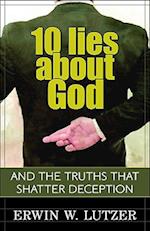 10 Lies about God