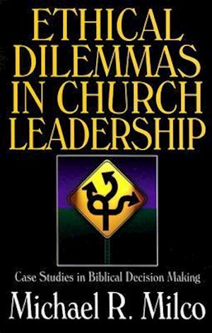 Ethical Dilemmas in Church Leadership