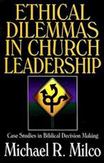 Ethical Dilemmas in Church Leadership