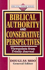 Biblical Authority and Conservative Perspectives, Vol. 1