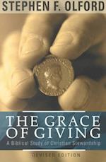 The Grace of Giving – A Biblical Study of Christian Stewardship