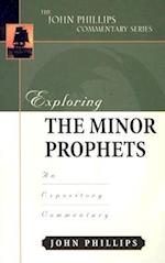 Exploring the Minor Prophets