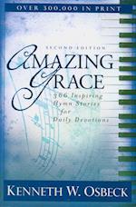Amazing Grace – 366 Inspiring Hymn Stories for Daily Devotions