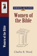 Sermon Outlines on Women of the Bible